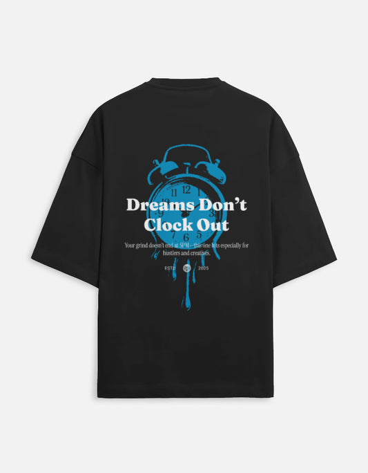 Dreams Don't Clock Out Premium Oversized T-shirt